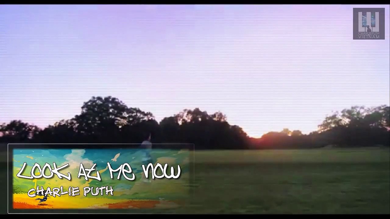 Look At Me Now Charlie Puth Karaoke Vietsub Video Dailymotion