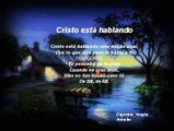 Himno Evangélico CRISTO ESTA HABLANDO Mensajes Musicales Evangélicos