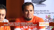 Jika AW Tidak Ada Bukti, Saipul Jamiell Akan Tuntut Balik