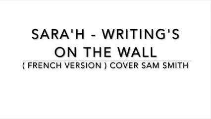 SARAH - WRITINGS ON THE WALL ( FRENCH VERSION ) COVER SAM SMITH