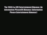 Read The 1998 A & E(R) Entertainment Almanac: An Information Please(R) Almanac (Information