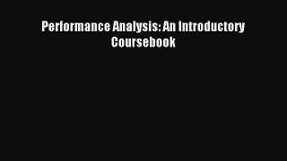 Download Performance Analysis: An Introductory Coursebook PDF Free