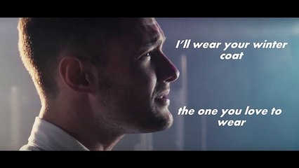 Calum Scott  - Yours LYRICS (Cover - Ella Henderson)