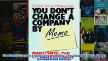 FREE PDF   You Dont Change a Company by Memo The Simple Truths About Management Change FULL DOWNLOAD