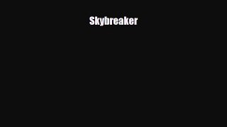 Download Skybreaker Free Books