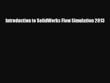 [PDF] Introduction to SolidWorks Flow Simulation 2013 Download Online