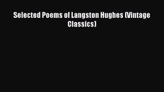 Read Selected Poems of Langston Hughes (Vintage Classics) Ebook Free