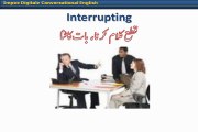 Learn English Language and understand basic English speaking in Urdu 24. Interrupting