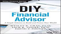 Download DIY Financial Advisor  A Simple Solution to Build and Protect Your Wealth  Wiley Finance