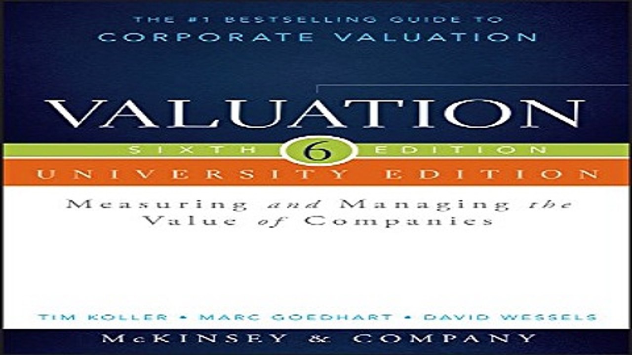 Download Valuation  Measuring and Managing the Value of Companies  University Edition  Wiley