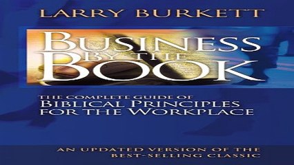 Download Business By The Book  Complete Guide of Biblical Principles for the Workplace