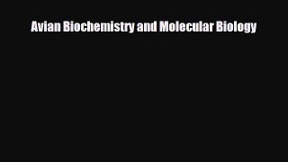 [Download] Avian Biochemistry and Molecular Biology [Download] Online