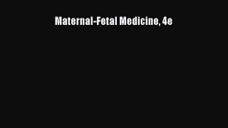 Download Maternal-Fetal Medicine 4e Ebook Online