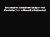 [PDF] Biosimulation: Simulation of Living Systems (Cambridge Texts in Biomedical Engineering)
