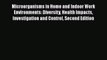 PDF Microorganisms in Home and Indoor Work Environments: Diversity Health Impacts Investigation