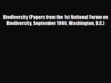 Download Biodiversity (Papers from the 1st National Forum on Biodiversity September 1986 Washington