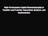 PDF High-Performance Liquid Chromatography of Peptides and Proteins: Separation Analysis and