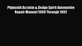 [PDF] Plymouth Acclaim & Dodge Spirit Automotive Repair Manual/1989 Through 1992 Download Online