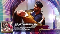 MOST WANTED MUNDA Full Song (Audio) - Arjun Kapoor, Kareena Kapoor - Meet Bros, Palak Muchhal_HD-1080p_Google Brothers Attock