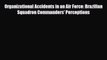 PDF Organizational Accidents in an Air Force: Brazilian Squadron Commanders' Perceptions Ebook