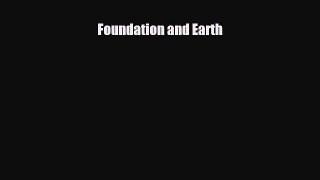 PDF Foundation and Earth Read Online