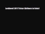 [Download] Lockheed L1011 Tristar (Airliners in Color) [Read] Full Ebook