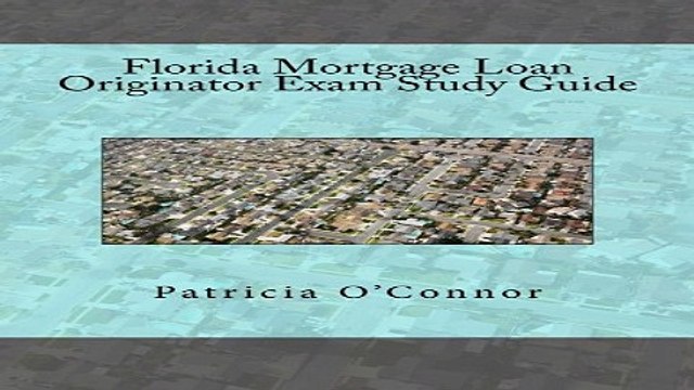 Download Florida Mortgage Loan Originator Exam Study Guide