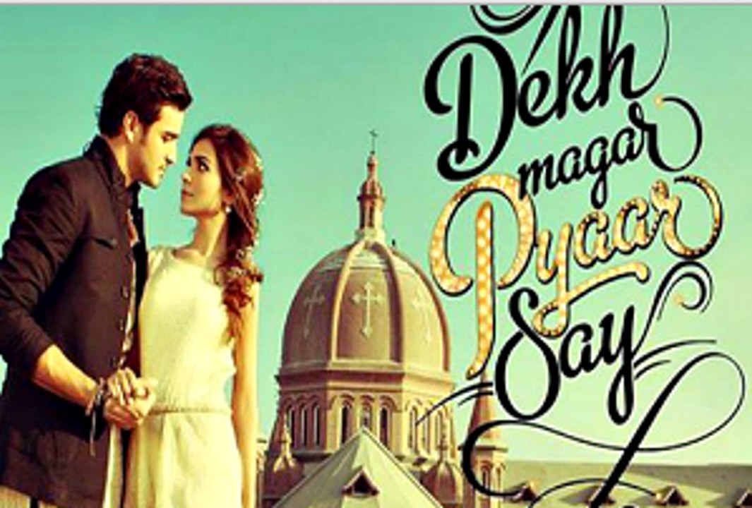 trailer  Dekh Magar Pyaar Say free watch online in HD