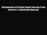 Ebook Fundamentals of Portland Cement Concrete: Fresh Concrete v. 1: Quantitative Approach