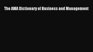[PDF] The AMA Dictionary of Business and Management [Download] Online