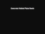 Book Concrete Folded Plate Roofs Download Online