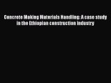 Book Concrete Making Materials Handling: A case study in the Ethiopian construction industry
