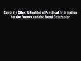 Ebook Concrete Silos: A Booklet of Practical Information for the Farmer and the Rural Contractor