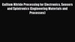 Book Gallium Nitride Processing for Electronics Sensors and Spintronics (Engineering Materials