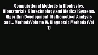 Ebook Computational Methods in Biophysics Biomaterials Biotechnology and Medical Systems: Algorithm