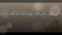 Max And Ruby Theme Song Lyrics