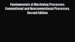 Book Fundamentals of Machining Processes: Conventional and Nonconventional Processes Second