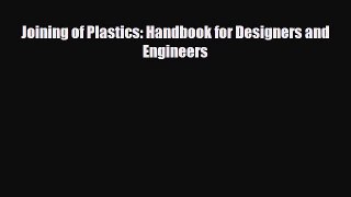 Download Joining of Plastics: Handbook for Designers and Engineers [PDF] Full Ebook