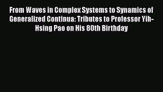 Ebook From Waves in Complex Systems to Synamics of Generalized Continua: Tributes to Professor