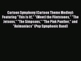 Read Cartoon Symphony (Cartoon Theme Medley): Featuring This Is It! (Meet) the Flintstones