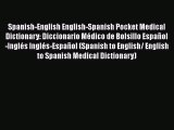 [PDF] Spanish-English English-Spanish Pocket Medical Dictionary: Diccionario Médico de Bolsillo