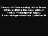 PDF Nanotech 2013: Nanotechnology 2013: Bio Sensors Instruments Medical Environment and Energy