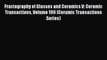 Book Fractography of Glasses and Ceramics V: Ceramic Transactions Volume 199 (Ceramic Transactions