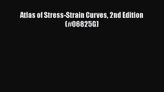 PDF Atlas of Stress-Strain Curves 2nd Edition (#06825G) Free Online