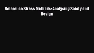 Book Reference Stress Methods: Analysing Safety and Design Download Full Ebook