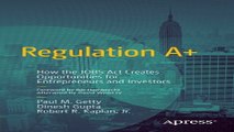 Download Regulation A   How the JOBS Act Creates Opportunities for Entrepreneurs and Investors