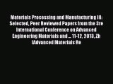 Book Materials Processing and Manufacturing III: Selected Peer Reviewed Papers from the 3re