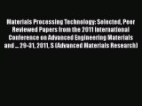 Book Materials Processing Technology: Selected Peer Reviewed Papers from the 2011 International