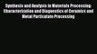 Book Synthesis and Analysis in Materials Processing: Characterization and Diagnostics of Ceramics