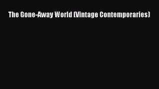 Read The Gone-Away World (Vintage Contemporaries) PDF Online